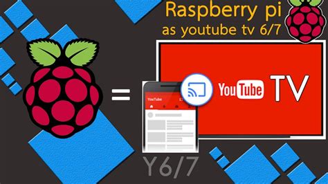 Raspberry Pi As Youtube TV Ep6 7 Cast Youtube From Smart Phone To