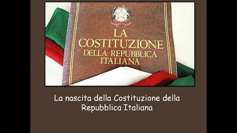 La Nascita Della Costituzione Della Repubblica Italiana YouTube