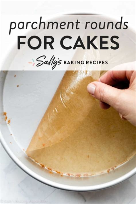 Parchment Paper Rounds For Cakes Video Sallys Baking Addiction