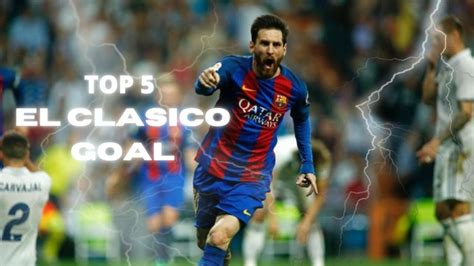 Lionel Messi Top 5 Goals Destroying Real Madrid King Of El