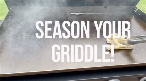 How To Season Your Blackstone Griddle Youtube