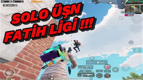 SOLO FATİH LİGİ SIRALAMA RANK MAÇI PUBG MOBİLE YouTube