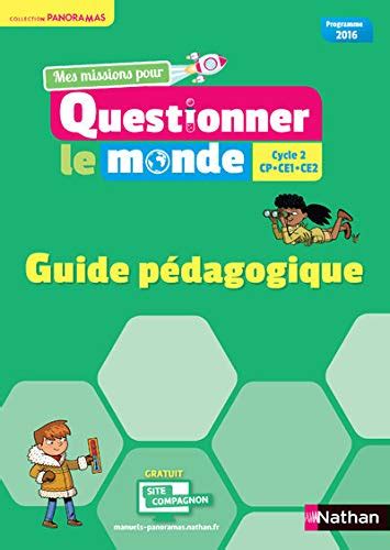 Questionner Le Monde Cycle Panoramas Guide P Dagogique