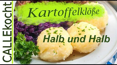 Kartoffelkl E Halb Und Halb Super Einfach Zubereiten Das Rezept