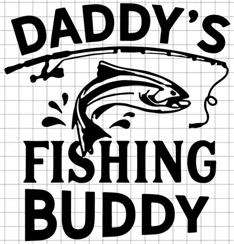 Daddy Fishing Buddy Svg Father Day Svg Fishing Svg Father Etsy