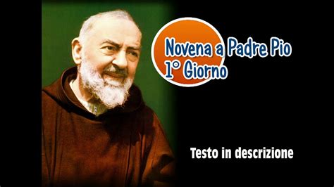 NOVENA A PADRE PIO PRIMO GIORNO YouTube