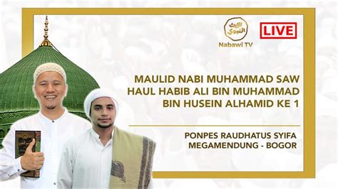 LIVE Maulid Nabi Muhammad SAW Haul Habib Ali Bin Muhammad Bin Husein