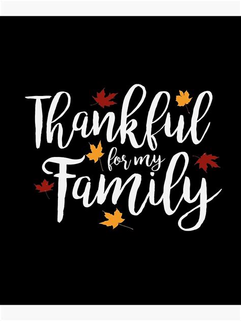 "Thankful for my Family Thanksgiving" Poster by printedkicks | Redbubble