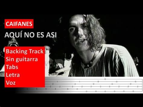 Caifanes Aqu No Es As Backing Track Tabs Letra Guitarra