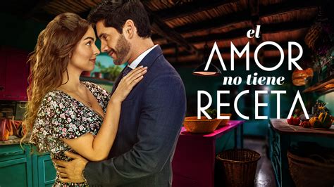 El Amor No Tiene Receta Univision