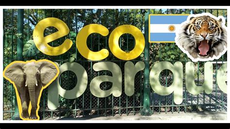 Cómo está el ECOPARQUE de Buenos Aires YouTube