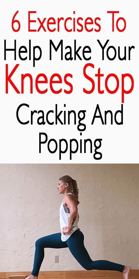 6 Exercises To Help Make Your Knees Stop Cracking And Popping How To Strengthen Knees Knee