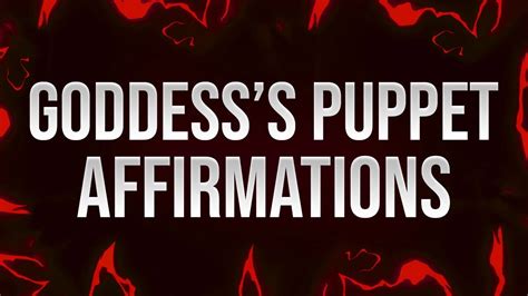 Goddess S Puppet Affirmations Teen Teen Porn Feat FemdomAffirmations XHamster