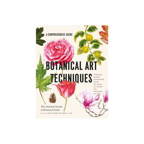 Botanical Art Techniques By American Society Of Botanical Artists