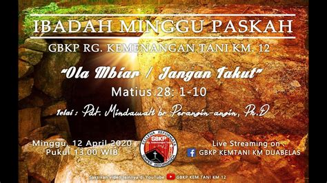 Minggu Paskah Gbkp Kemenangan Tani Km By Pdt Mindawati