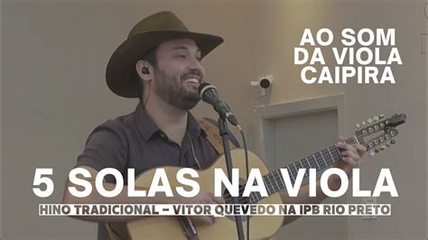 Solas Na Viola Vitor Quevedo Na Ipb Rio Preto Youtube