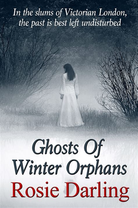 Ghosts of Winter Orphans by Rosie Darling | Goodreads