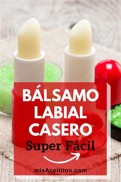 Bálsamo Labial Casero Receta Muy Fácil De Hacer Y 100 Natural