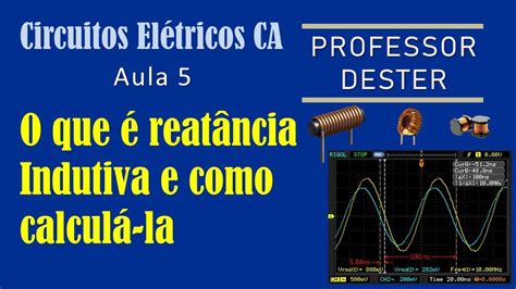 O Que Reat Ncia Indutiva Sua Import Ncia Em Corrente Alternada E