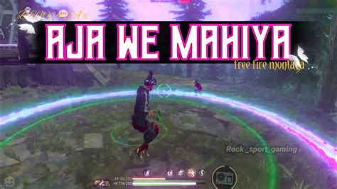 Bewafa X Aja We Mahiya Free Fire Montage Ff Montage Rock Sport