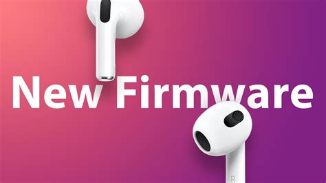 Apple Releases New Firmware For Airpods Pro Airpods And Airpods Max