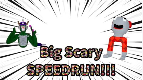 Big Scary Level 15 Speedrun Youtube