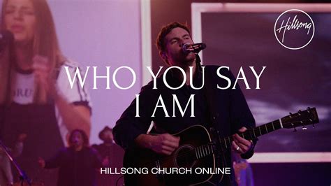 Who You Say I Am Church Online Hillsong Worship Youtube