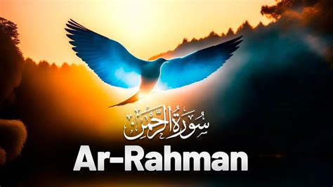 Most Heart Touching Recitation Of Surah Rahman Heart Calming