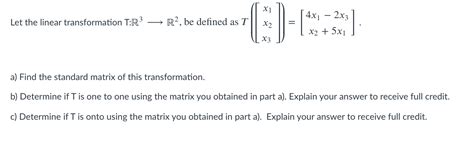 Solved X1 Let The Linear Transformation T R3 R2 Be Defined