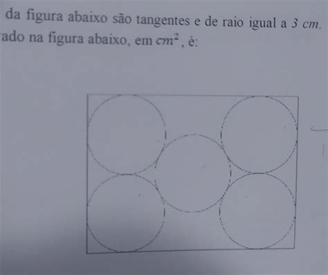 As Circunferências Da Figura Abaixo São Tangentes E De Raio Igual A 3