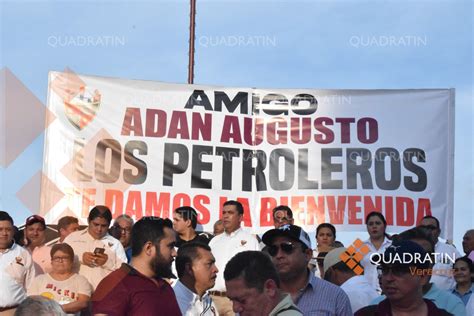 Petroleros Dan Espaldarazo A Ad N Augusto En El Norte De Veracruz