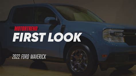 2022 Ford Maverick First Look Compact Hybrid Affordable Truck