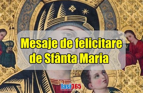 Urări și mesaje de felicitare de Sfânta Maria 2022