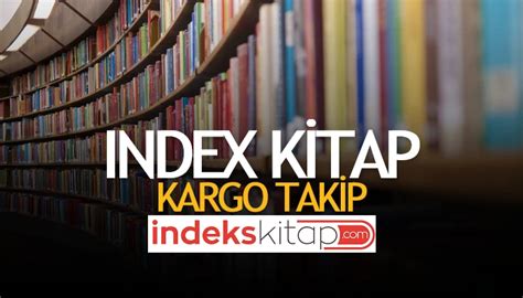 İndeks Kitap Kargo Takip İndeks Kitap Siparişlerim Kargo Takip