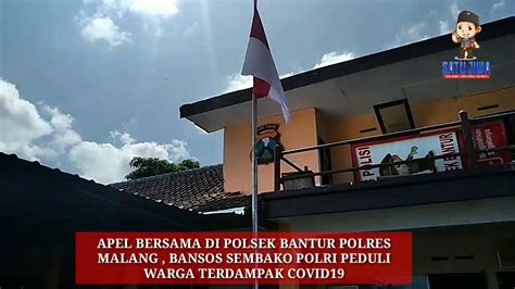 Semngat Berkobar Peduli Bansos Covid19 Polsek Bantur Polres Malang