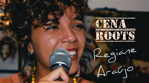 Cena Roots Regiane Ara Jo Best Part Reggae Session Youtube