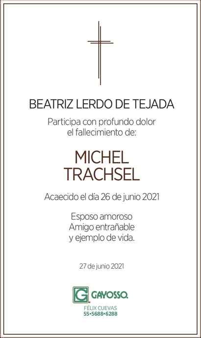 Sr Michel Trachsel Obituario Esquela