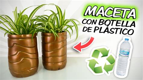 Macetas Con Botellas De Pl Stico Youtube