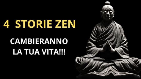 4 STORIE ZEN CHE CAMBIERANNO LA TUA VITA YouTube