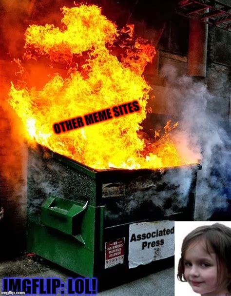 Dumpster Fire Imgflip