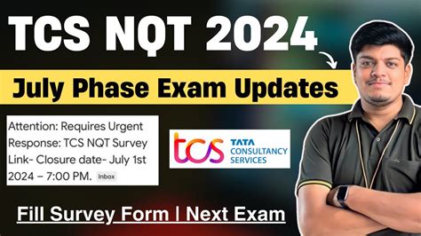 Tcs Nqt Big Update July Phase Exam Tcs Nqt Survey Form Fill Asap