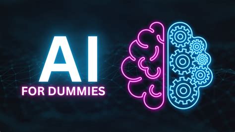 AI For Dummies Basics Of Artificial Intelligence NeuralNuggets AI