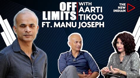 Off Limits Ep02 Ft Manu Joseph Writer Serious Men Decoupled