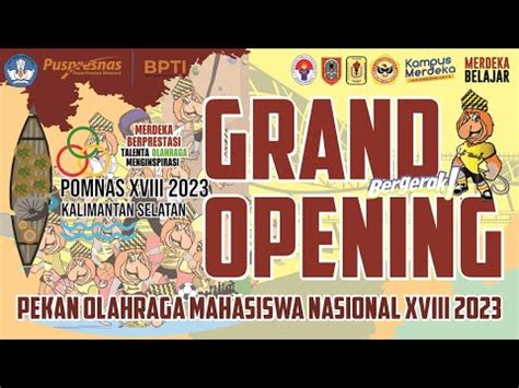 Grand Opening Pomnas Xviii Kalimantan Selatan Youtube