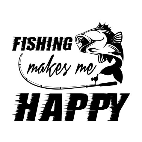 Fishing Svg Fisherman Svg Fish Svg Fishing Quote Svg Fishing Saying