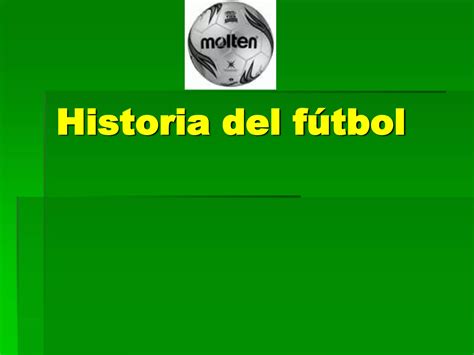 Breve Historia Del F Tbol Ppt