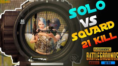 Solo Vs Squard In PUBG MOBIL LITE 21 KILL IN SOLO VS SQUARD PUBGLITE