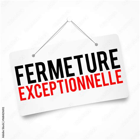 Panneau D Affichage Fermeture Exceptionnelle Stock Vector Adobe Stock