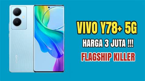 Rp 3 Juta Review Vivo Y78 Plus 5g Indonesia YouTube