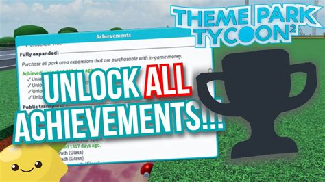 How To Get ALL Achievements In Roblox Theme Park Tycoon 2 What You